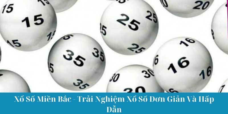 Xổ Số Miền Bắc